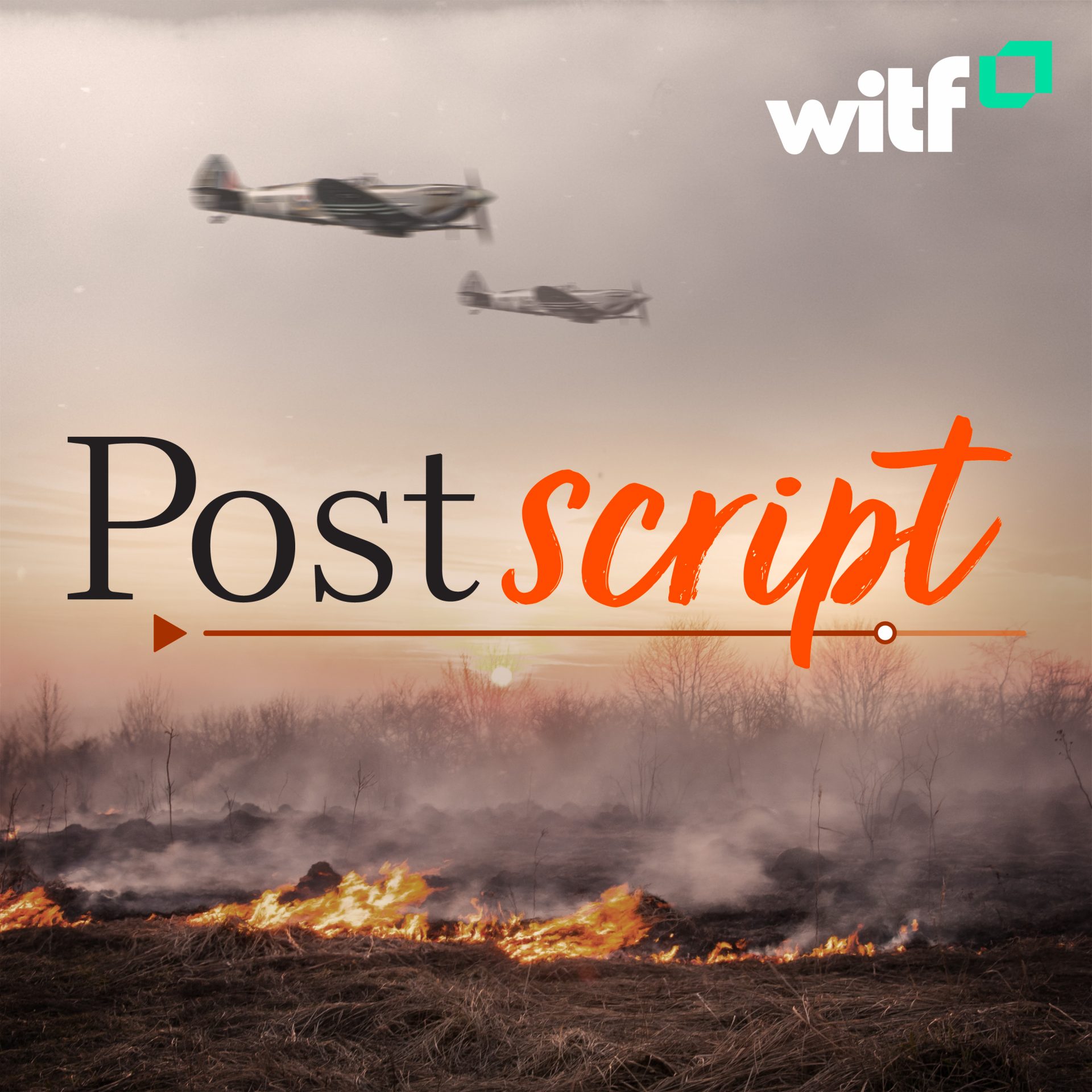 Postscript | World on Fire